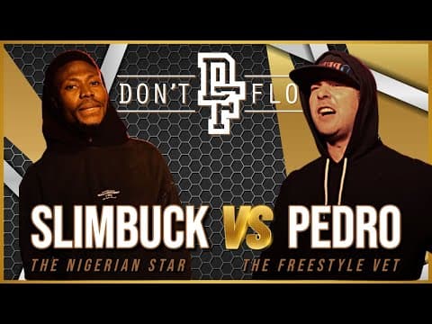 Slimbuck vs Pedro