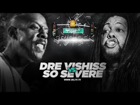 Dre Vishiss vs So Severe