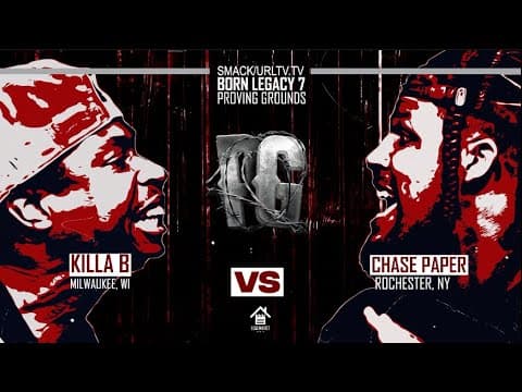 Killa B vs Chase Paper