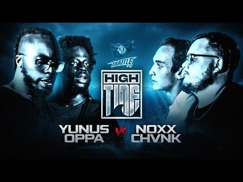 Yunus & Oppa vs Noxx & Chvnk