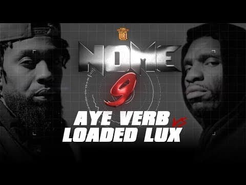 Loaded Lux vs Aye Verb