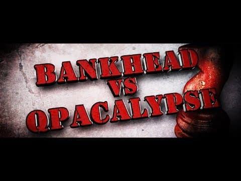 Bankhead vs QPacalypse