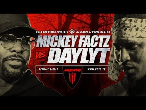 Mickey Factz vs Daylyt