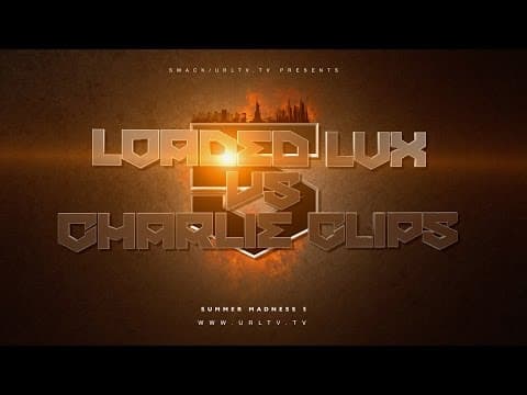 Loaded Lux vs Charlie Clips