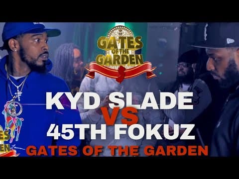 Kyd Slade vs 45 Fokuz