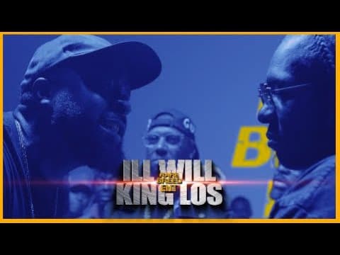 Ill Will vs King Los