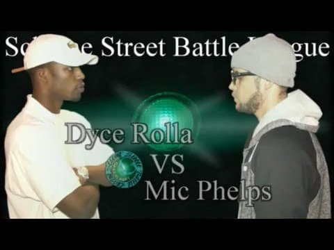 Dyce Rolla vs Mic Phelps