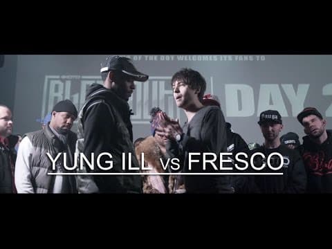 Yung Ill vs Fresco
