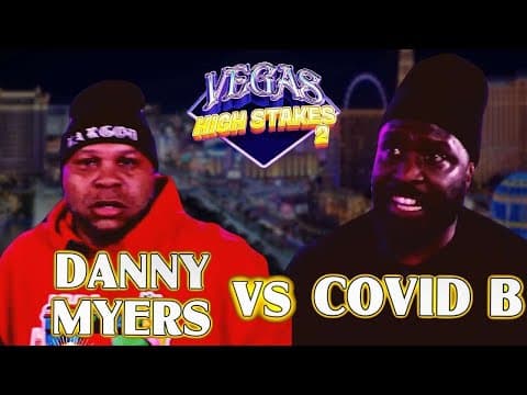 Danny Myers vs Covid B