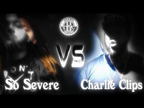 Charlie Clips vs So Severe