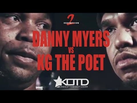Danny Myers vs KG The Poet
