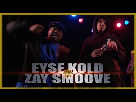 Eyse Kold vs Zay Smoove