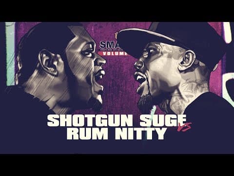 Rum Nitty vs Shotgun Suge