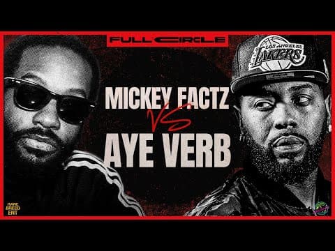 Aye Verb vs Mickey Factz