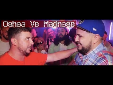 Oshea vs Madness