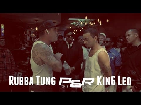 Rubba Tung vs KinG Leo