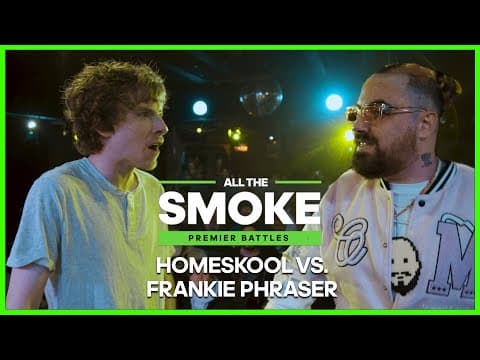 Homeskool vs Frankie Phraser