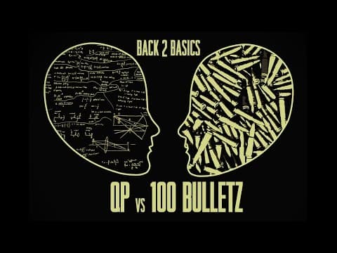 QP vs 100 Bulletz