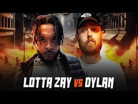 Lotta Zay vs Dylan
