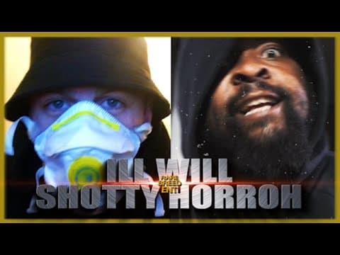 Shotty Horroh vs Ill Will